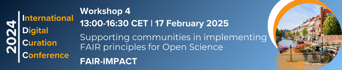 30 CET | 17 February 2025, Supporting communities in implementing FAIR principles for Open Science, FAIR-IMPACT.